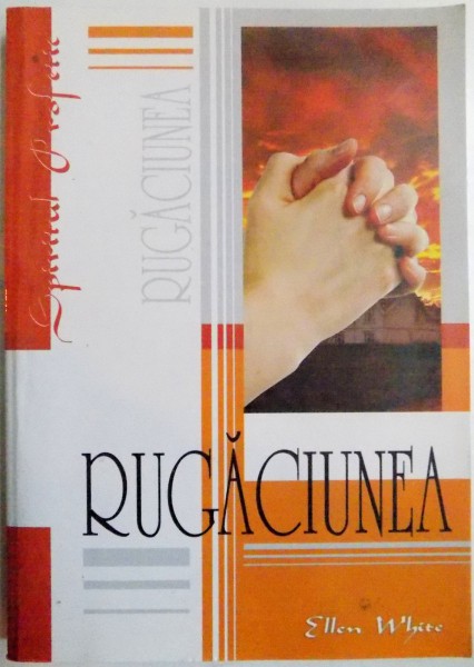 RUGACIUNEA de ELLEN WHITE, 2009