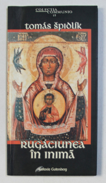 RUGACIUNEA IN INIMA de TOMAS SPIDLIK , 2003