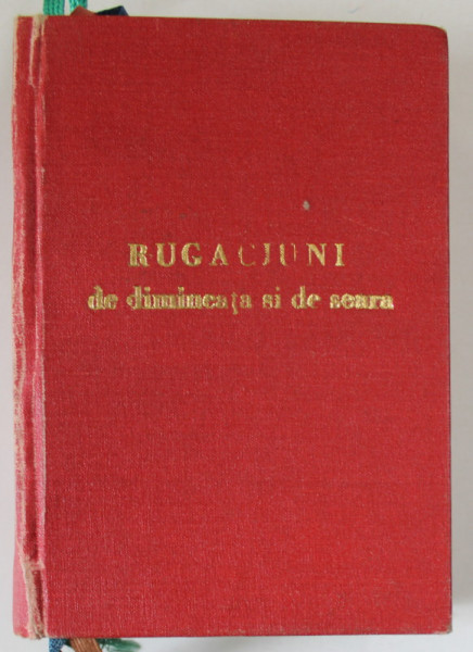 RUGACIUNI DE DIMINEATA SI DE SEARA - POSTUL MARE , TIMPUL PASCAL, 1990 , PREZINTA URME DE UZURA