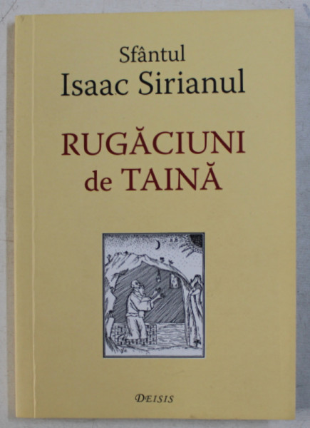 RUGACIUNI DE TAINA de SFANTUL ISAAC SIRIANUL , 2018