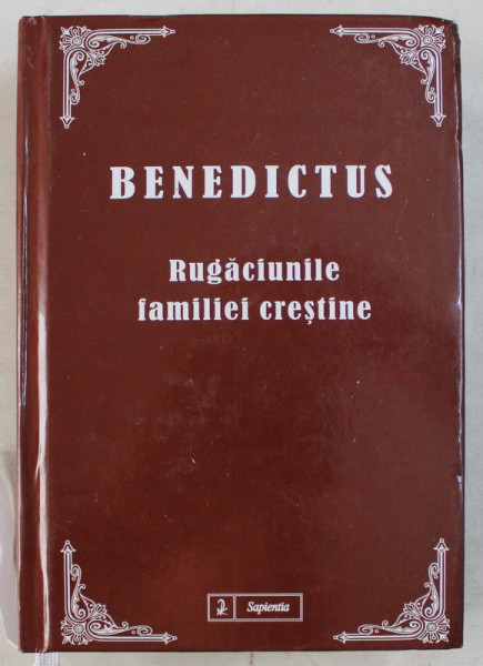 RUGACIUNILE FAMILIEI CRESTINE de BENEDICTUS , 2011