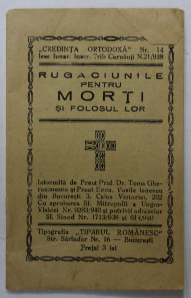 RUGACIUNILE PENTRU MORTI SI FOLOSUL LOR , ANII ' 30 . FORMAT REDUS