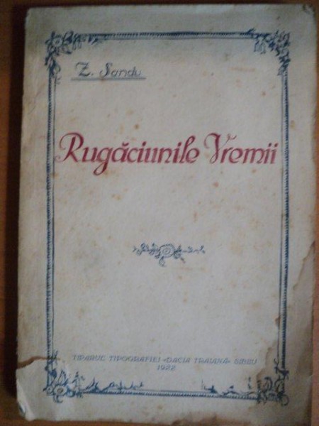 RUGACIUNILE VREMII de Z. SANDU  1922