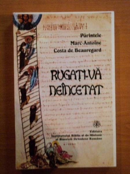 RUGATI-VA NEINCETAT de PARINTELE MARC-ANTOINE COSTA DE BEAUREGARD , 1998