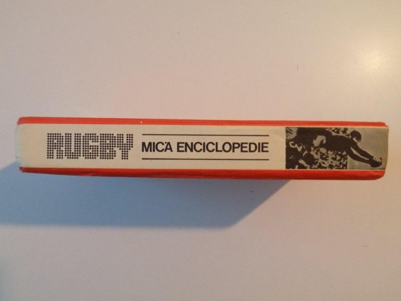 RUGBY MICA ENCICLOPEDIE de DUMITRU MANOILEANU , BUCURESTI 1982