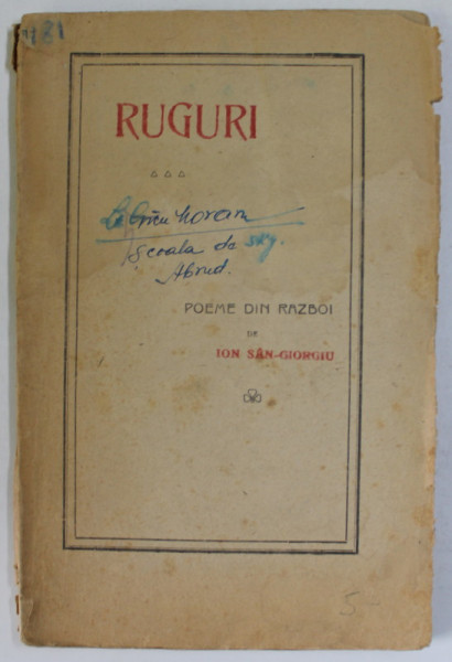 RUGURI , POEME DIN RAZBOI de ION SAN - GIORGIU , 1918