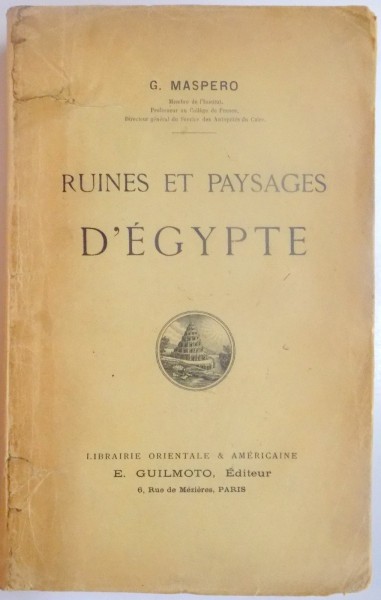 RUINES ET PAYSAGES D'EGYPTE par G. MASPERO, PARIS