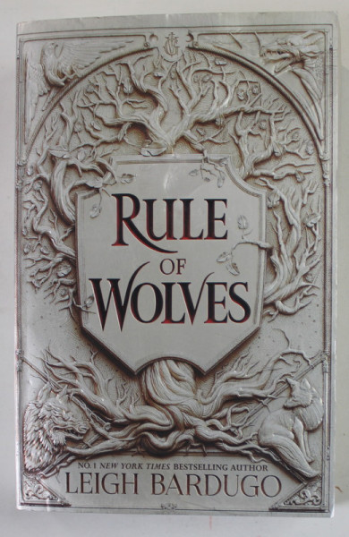 RULE OF WOLVES by LEIGH BARDUGO , 2022