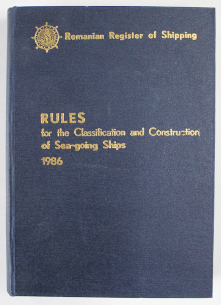 RULES FOR THE CLASSIFICATION AND CONMSTRUCTION OF SEA - GOING SHIPS , 1986