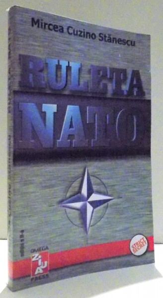 RULETA NATO de MIRCEA CUZINO STANESCU , 2002