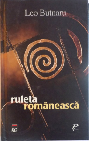 RULETA ROMANEASCA de LEO BUTNARU, 2010