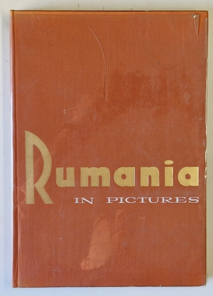 RUMANIA IN PICTURES , ALBUM DE FOTOGRAFIE CU TEXT IN LIMBA ENGLEZA , ANII '50