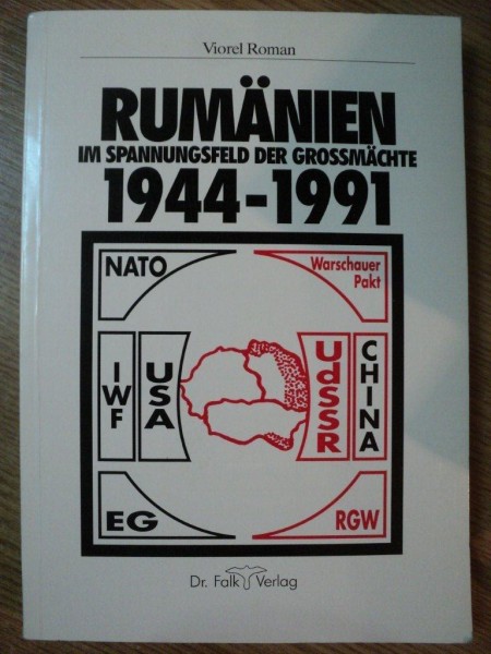 RUMANIEIN IM SPANNUNGSFELD DER GROSSMACHTE 1944-1991 de VIOREL ROMAN , 1991