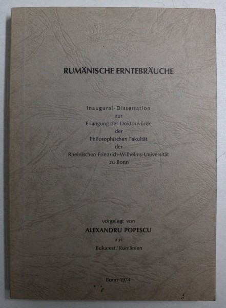 RUMANISCHE ERNTEBRAUCHE , vorgelegt von ALEXANDRU POPESCU , 1974