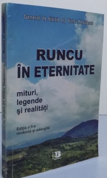 RUNCU IN ETERNITATE- MITURI , LEGENDE SI REALITATI , 2009