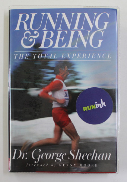 RUNNING AND BEING - THE TOTAL EXPERIENCE by Dr. GEORGE SHEEHAN , 2013