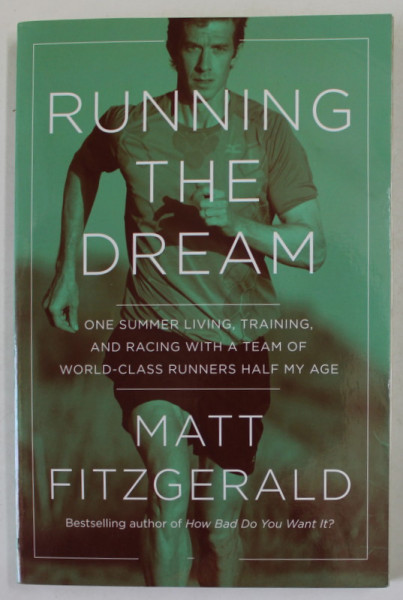 RUNNING THE DREAM by MATT FITZGERALD , 2021