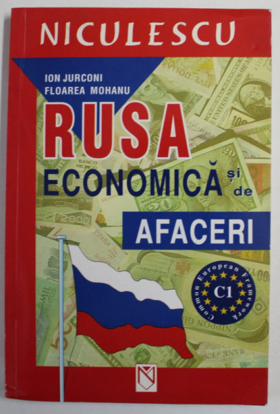 RUSA ECONOMICA SI DE AFACERI de ION JURCONI si FLOREA MOHANU , 2005