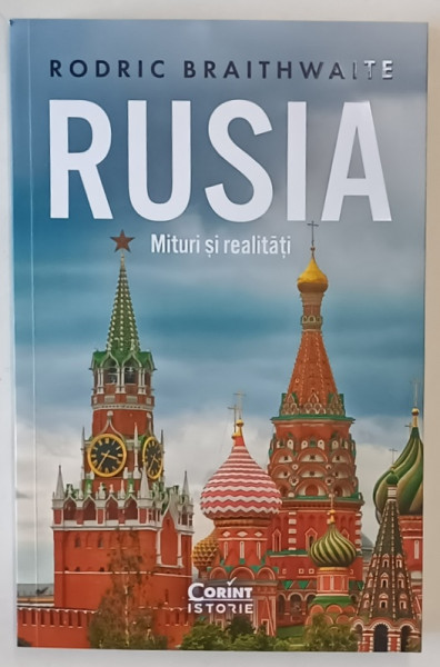 RUSIA , MITURI SI REALITATI de RODRIC BRAITHWAITE , 2025