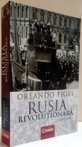 RUSIA REVOLUTIONARA 1891-1991 , ORLANDO FIGES , 2016