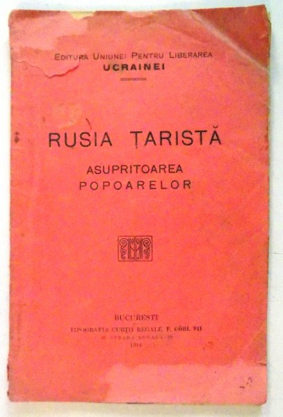RUSIA TARISTA , ASUPRITOAREA POPOARELOR , 1914