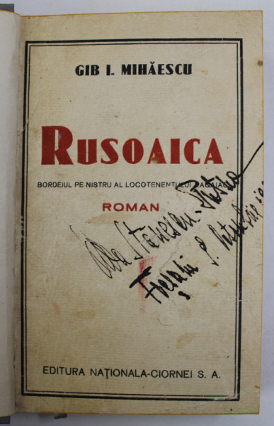 RUSOAICA  - BORDEIUL PE NISTRU AL LOCOTENENTULUI RAGAIAC - ROMAN de GIB  I. MIHAESCU , EDITIE INTERBELICA