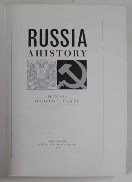 RUSSIA A HISTORY , edited by GREGORY L. FREEZE . 1997