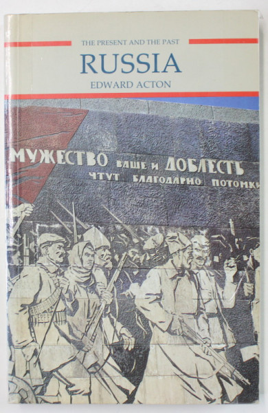 RUSSIA , THE PRESENT AND THE PAST by EDWARD ACTON , 1986 , PREZINTA SUBLINIERI *