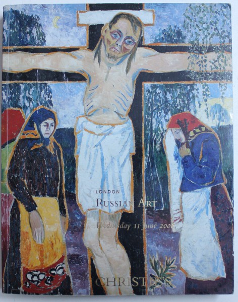 RUSSIAN ART , CATALOG DE LICITATIE CHRISTIE ' S , LONDRA , 2008