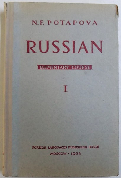 RUSSIAN - ELEMENTARY COURSE , VOL. I de N.F. POTAPOVA , 1954