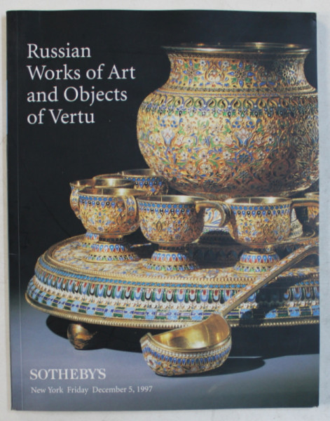 RUSSIAN WORKS OF ART AND OBJECTS OF VERTU  - SOTHEBY 'S , 5 DECEMBER , CATALOG DE LICITATIE , 1975