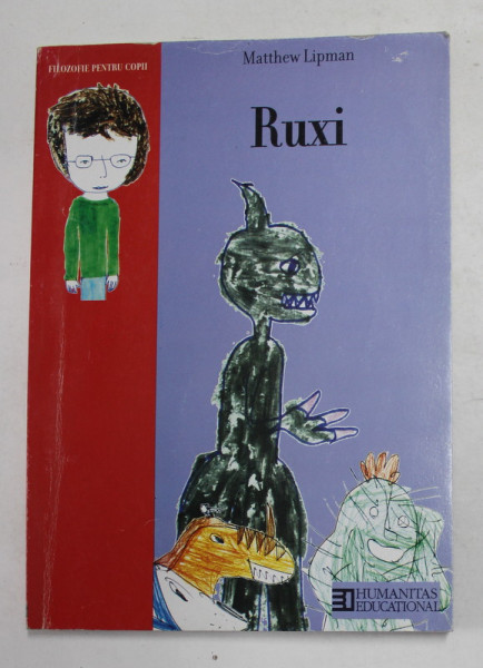 RUXI - FILOZOFIE PENTRU COPII de MATTHEW LIPMAN , 2002