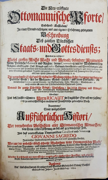 Rycaut,(P.). Die Neu-eröffnete Ottomanische Pforte, Bestehend: Erstlic - Augsburg, 1694