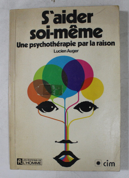 S 'AIDER SOI - MEME - UNE PSYCHOTERAPIE PAR LA RAISON par LUCIEN AUGER , 1974