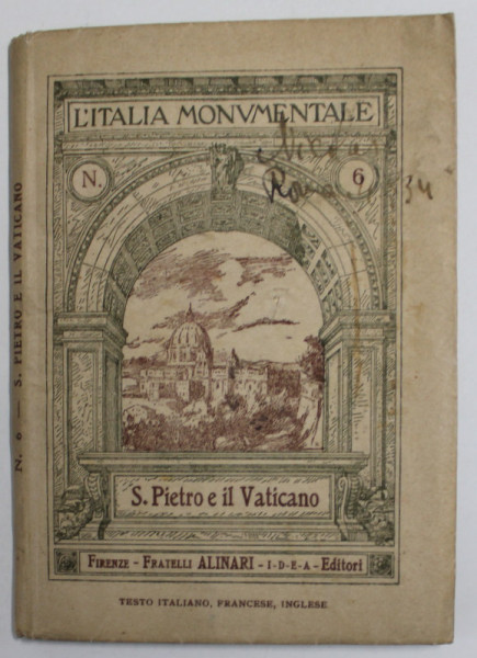 S. PIETRO E IL VATICANO , COLLEZIONE '' L ' ITALIA MONUMENTALE '' , SESSANTAQUATTRO ILLUSTRATZIONI , 1932 , PREZINTA INSEMNARILE LUI MARIN MINCU *