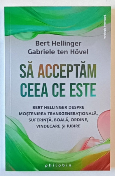SA ACCEPTAM CEEA CE ESTE de BERT HELLINGER si GABRIELE TEN HOVEL , 2024