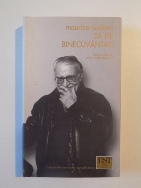 SA FIE BINECUVANTATI de MAURICE NADEAU , 2002