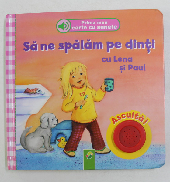 SA NE SPALAM PE DINTI CU LENA SI PAUL , PRIMA  MEA CARTE CU SUNETE , ANII '2000