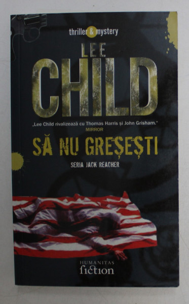 SA NU GRESESTI de LEE CHILD , 2007