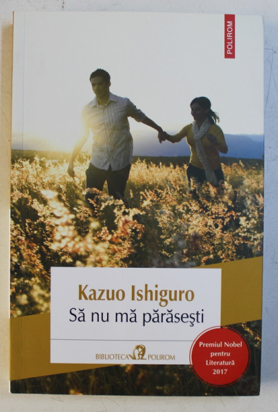 SA NU MA PARASESTI de KAZUO ISHIGURO , 2017