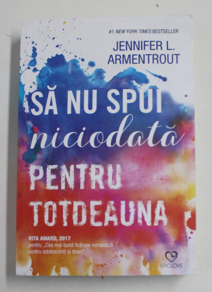 SA NU SPUI NICIODATA PENTRU TOTDEAUNA de JENNIFER L. ARMENTROUT , 2018