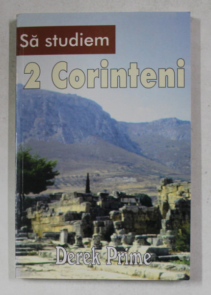 SA STUDIEM 2 . CORINTENI de DEREK PRIME , 2001