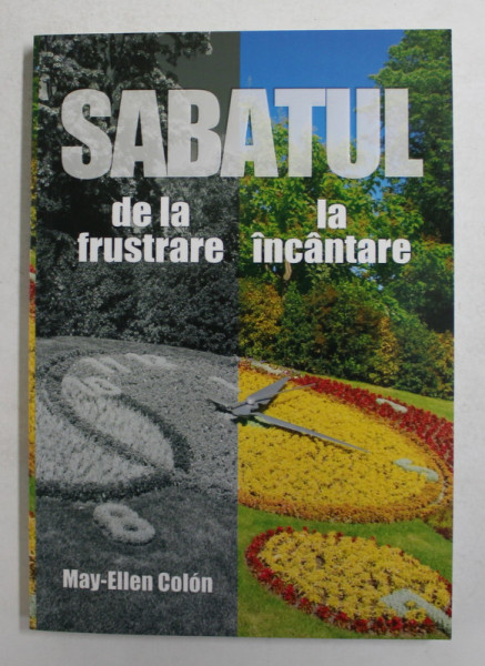 SABATUL DE LA FRUSTRARE LA INCANTARE de MAY - ELLEN COLON , 2012