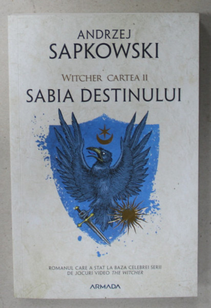 SABIA DESTINULUI , SERIA ' WITCHER ' , CARTEA II de ANDRZEJ SAPKOWSKI , 2019