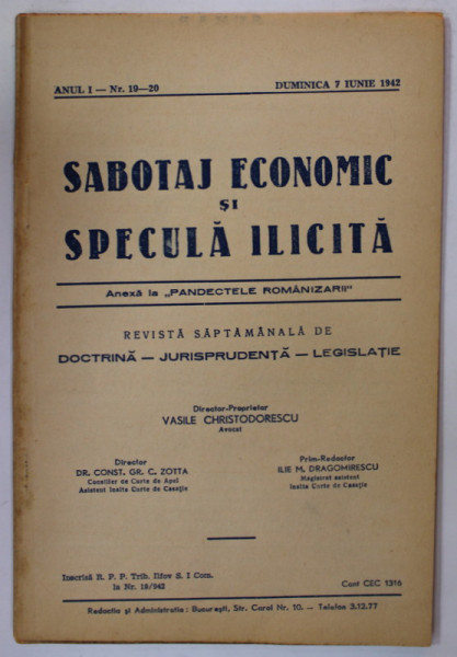 SABOTAJ ECONOMIC SI SPECULA ILICITA , ANEXA LA '' PANDECTELE ROMANIZARII '' , ANUL I , NR. 19-20 , DUMINICA , 7 IUNIE , 1942 , SUBLINIATA