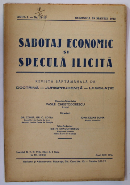 SABOTAJ ECONOMIC SI SPECULA ILICITA , REVISTA SAPTAMANALA DE DOCTRINA ...LEGISLATIE ,   ANUL I , NR. 11 - 12  , DUMINICA , 29 MARTIE  , 1942 , SUBLINIATA