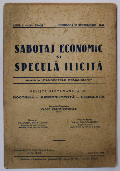 SABOTAJ ECONOMIC SI SPECULA ILICITA , REVISTA SAPTAMANALA DE DOCTRINA ...LEGISLATIE ,  , ANUL I , NR. 27- 28   , DUMINICA , 20 SEPTEMBRIE   , 1942 , SUBLINIATA