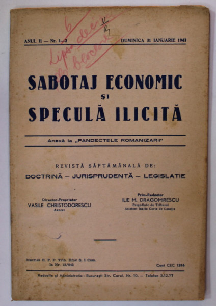 SABOTAJ ECONOMIC SI SPECULA ILICITA , REVISTA SAPTAMANALA DE DOCTRINA ...LEGISLATIE ,  , ANUL II , NR. 1-3   , DUMINICA ,31 IANUARIE , 1943 , SUBLINIATA