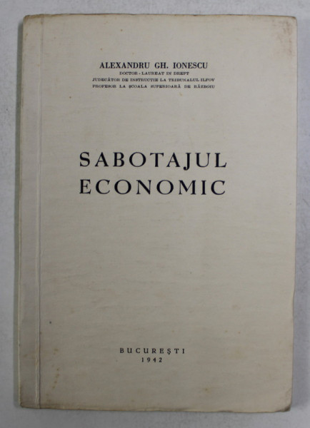 SABOTAJUL ECONOMIC de ALEXANDRU GH. IONESCU , 1942