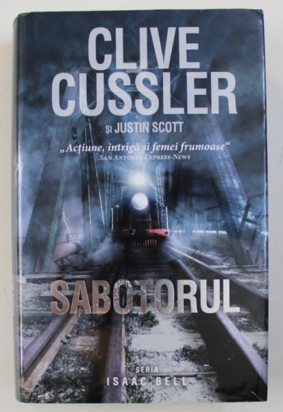 SABOTORUL de CLIVE CUSSLER  si JUSTIN SCOTT , 2015